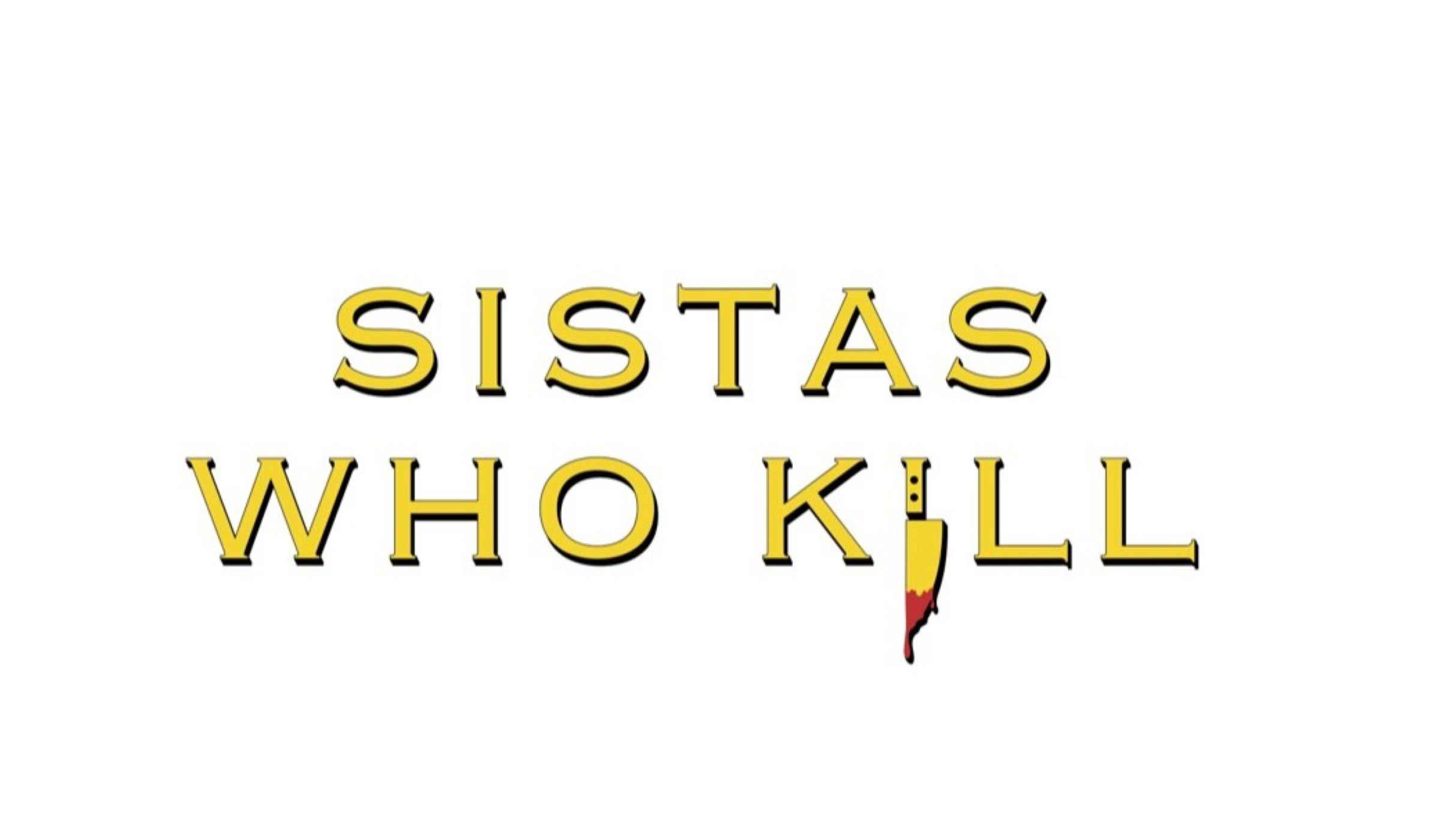 Sistas Who Kill