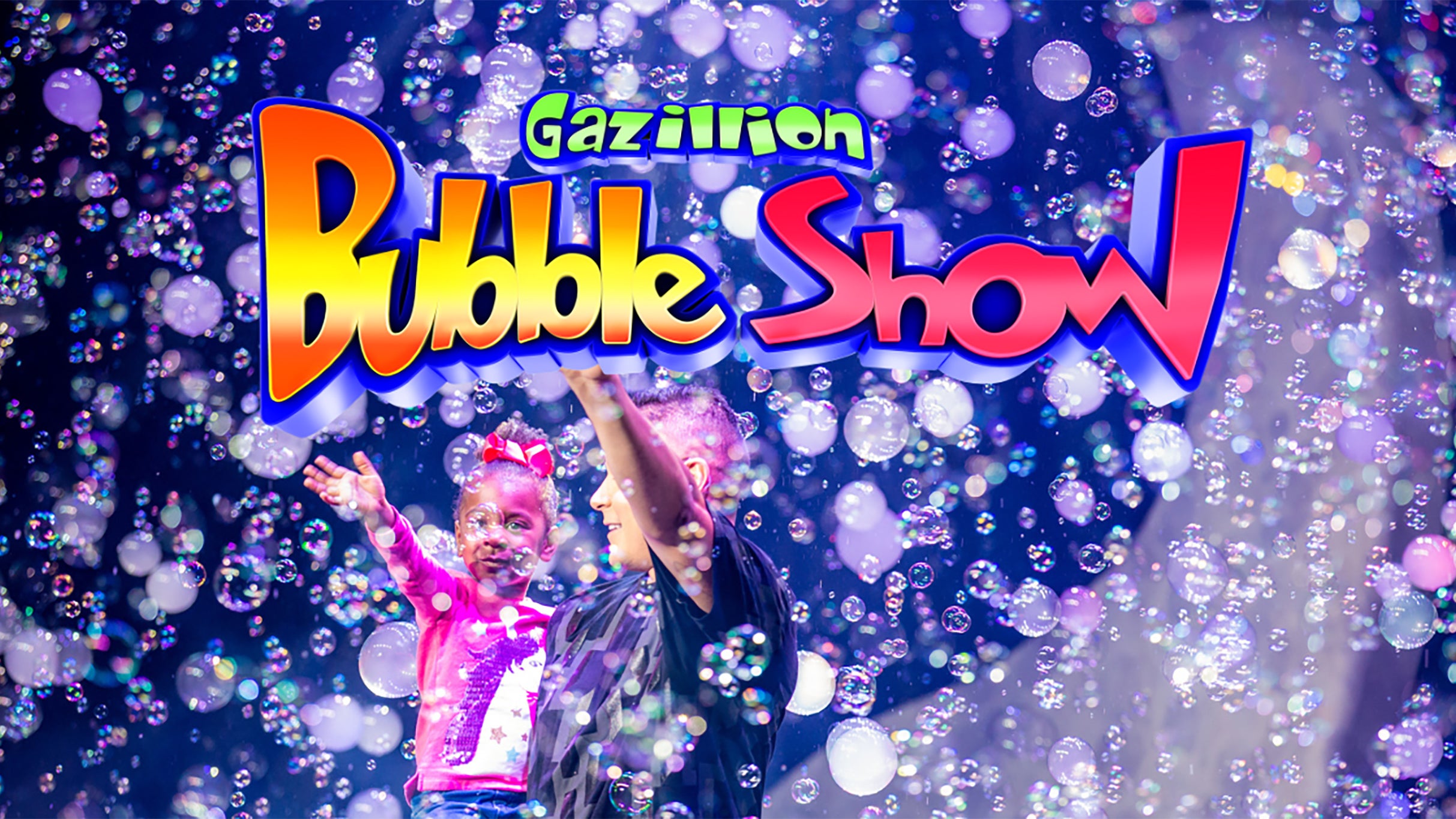 The Gazillion Bubble Show 2026